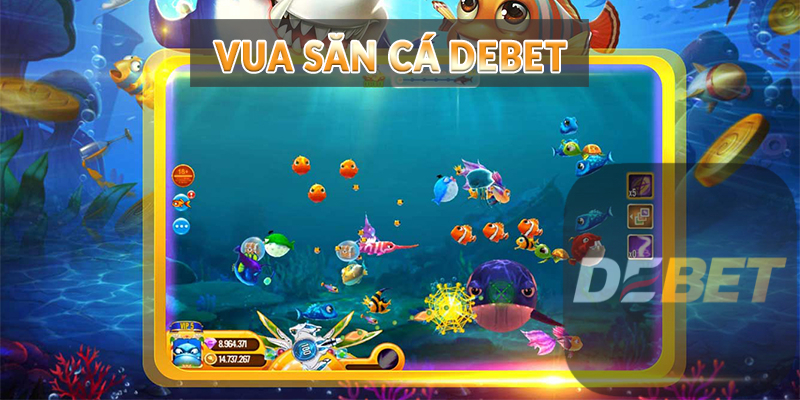 Bắn Cá Debet - Trải nghiệm đại dương siêu chân thực 2 Vua Săn Cá Debet